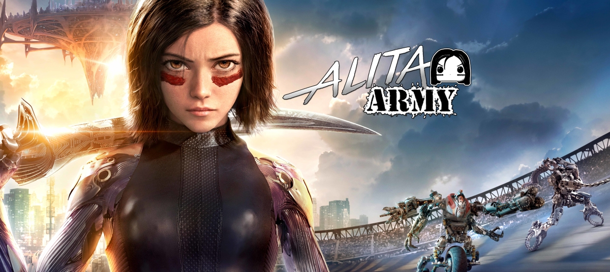 The Alita Army – We are not just Alita fans, we are Alita advocates
